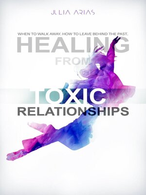 cover image of Healing from TOXIC Relationships